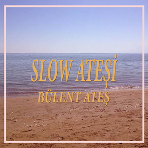 Slow Ateşi
