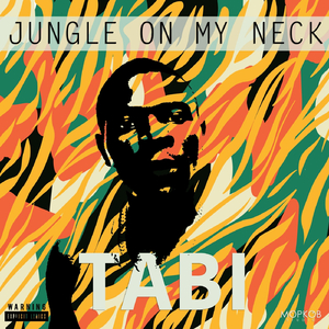 Jungle on My Neck