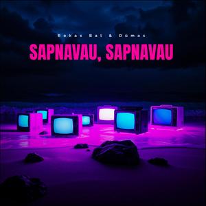 Sapnavau, Sapnavau