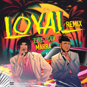 Loyal (Remix)