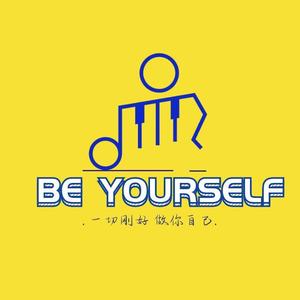 BE YOURSELF