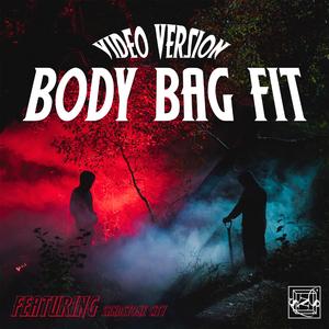 BODY BAG FIT (feat. Obsinema & NOYAN) (Video Version)