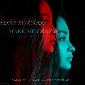 Make Me Crazy