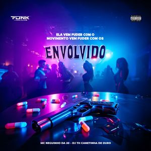 Ela Vem Fuder Com o Movimento Vem Fuder Com os Envolvido