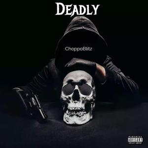 Deadly