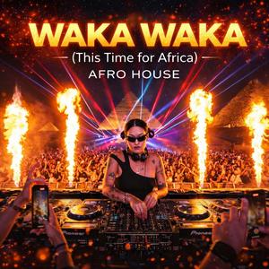 Waka Waka (Afro House) [This Time for Africa]