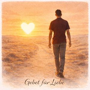Gebet für Liebe