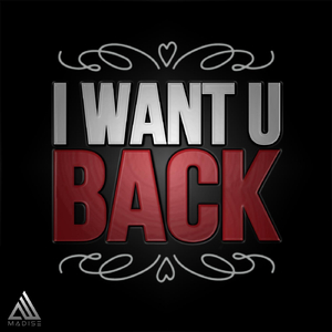 I Want U Back