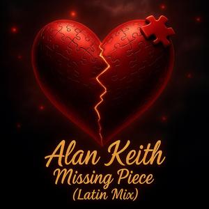Missing Piece (feat. Alan Keith) (Latin Mix)