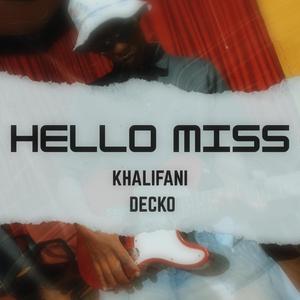Hello Miss (feat. Khalifani)