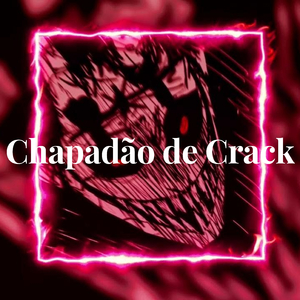 Chapadão de Crack
