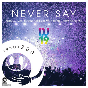Never Say (Bread N Butta Disco Mix)