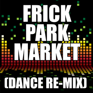 Frick Park Market (Dance Remix)