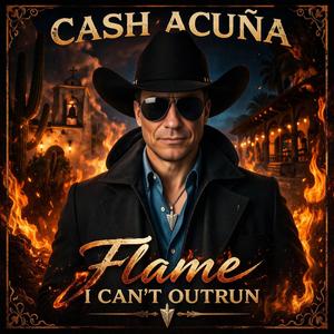 Flame I Can't Outrun