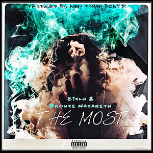 The Most (feat. Bronze Nazareth)
