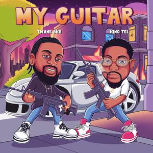 My Guitar (feat. Twane Skii) (Explicit)