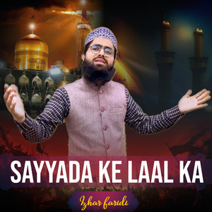 SAYYADA KE LAAL KA