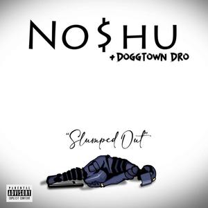 Slumpt Out (feat. Doggtown Dro)