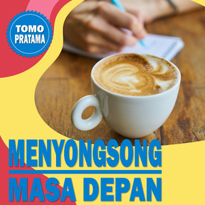 MENYONGSONG MASA DEPAN (Remastered)