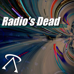 Radio's Dead