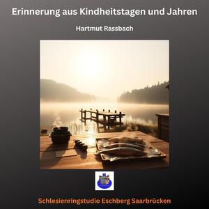 Erinnerung aus Kindheitstagen und Jahren