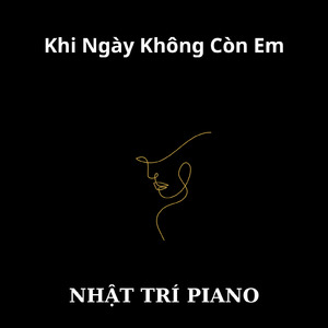 Khi Ngày Không Còn Em