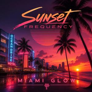 MIAMI GLOW