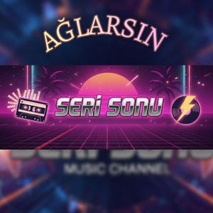 Ağlarsın