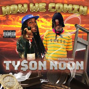 How We Comin' (feat. Noon Orleanz)