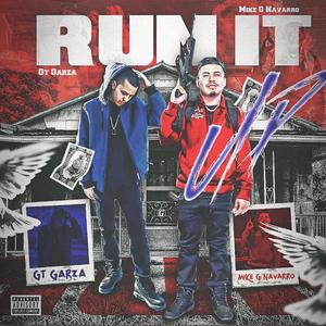Run It Up (feat. GT Garza)
