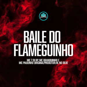 Baile do Flameguinho