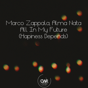 All In My Future (Hapiness Depends) (Extended Deep Mix)