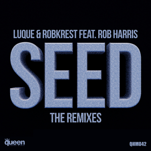 Seed (Josh Whitaker Remix) [Feat. Rob Harris]