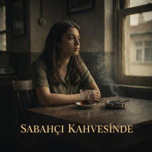 Sabahçı Kahvesinde