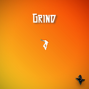 Grind