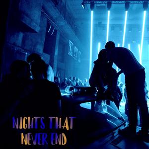 Nights that Never End