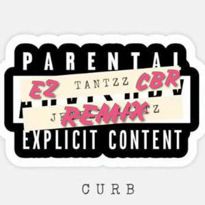Curb (feat. tantzz, Ez & CBR) (Remix)