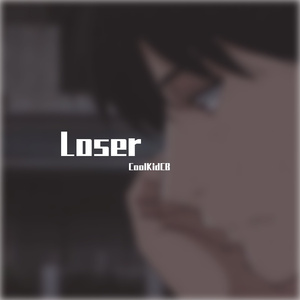 Loser（Prod.<3 Beatz）