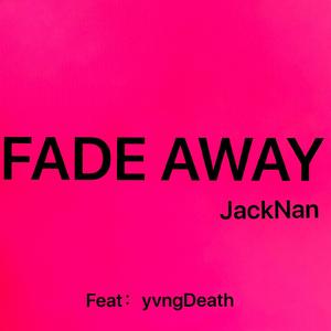 FADE AWAY(Prod.misogyny)