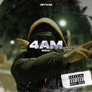 4AM (feat. ROHU)