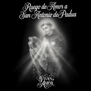 Ruego de Amor a San Antonio de Padua