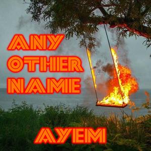 Any Other Name