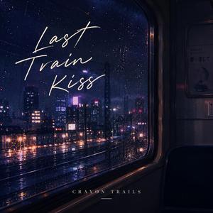 Last Train Kiss