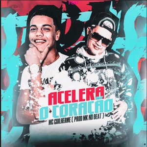 Acelera o Coração (feat. MK no Beat)