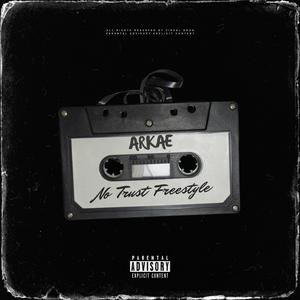 No Trust Freestyle