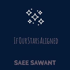 If Our Stars Aligned