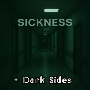 Sickness