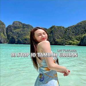 Stop Tambah Urusan