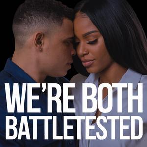 We're Both Battletested