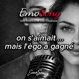 On s'aimait... mais l'égo a gagné